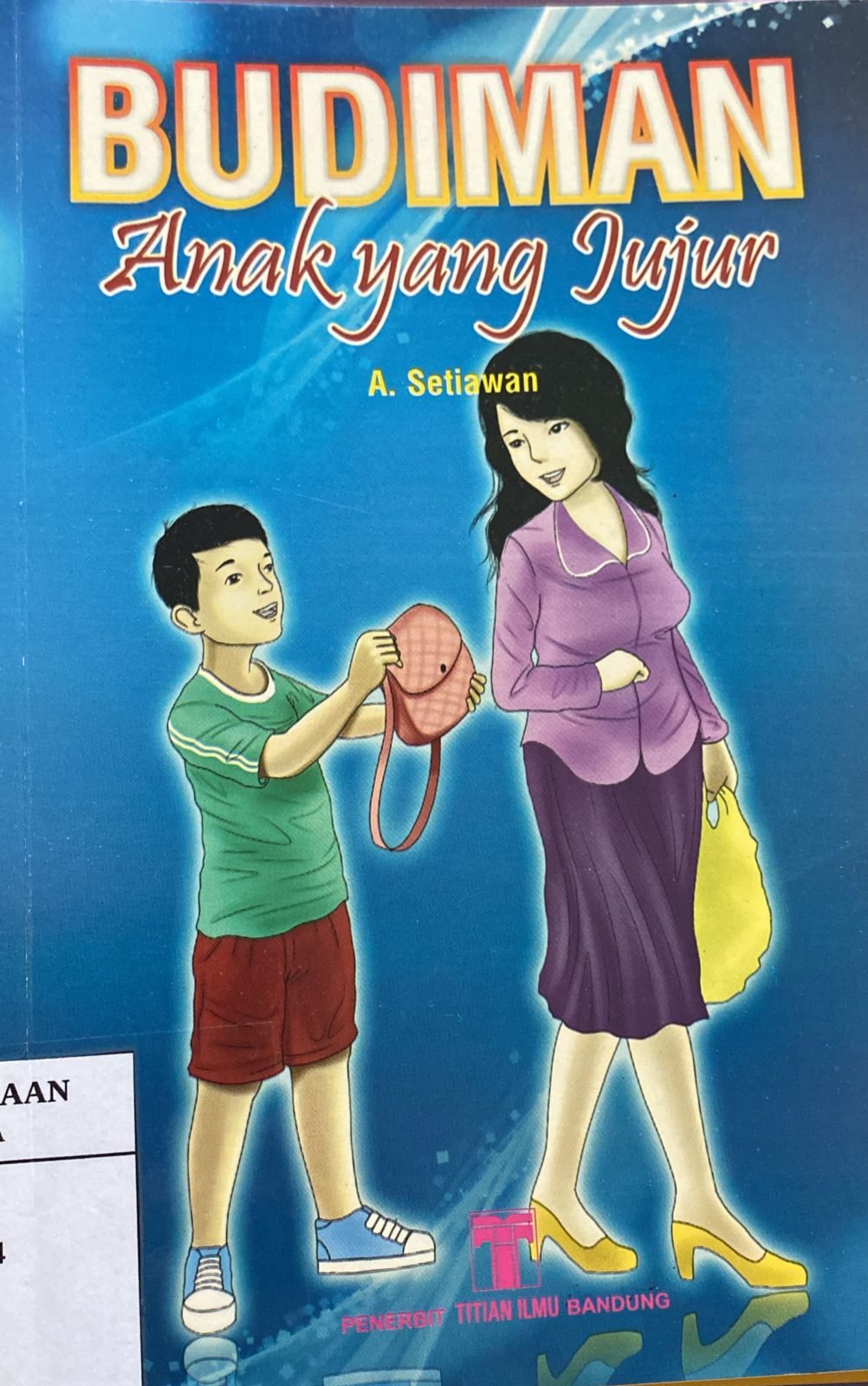 BUDIMAN Anak yang Jujur