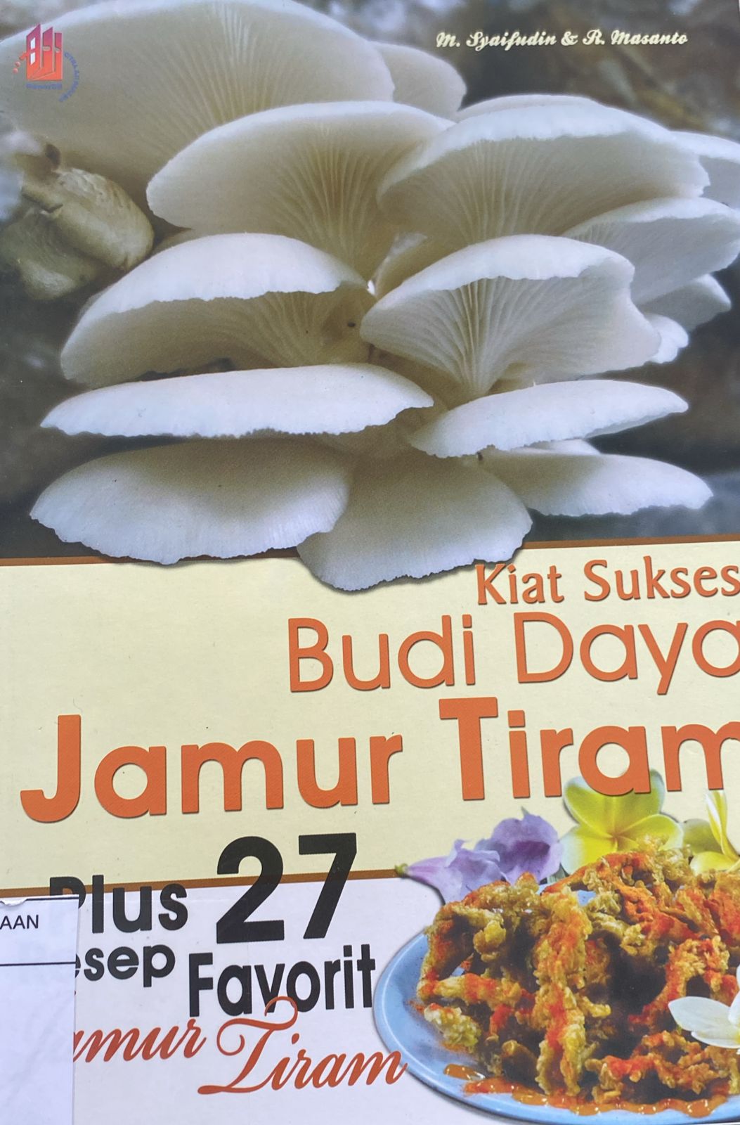 Kiat Sukses Budi Daya Jamur Tiram
