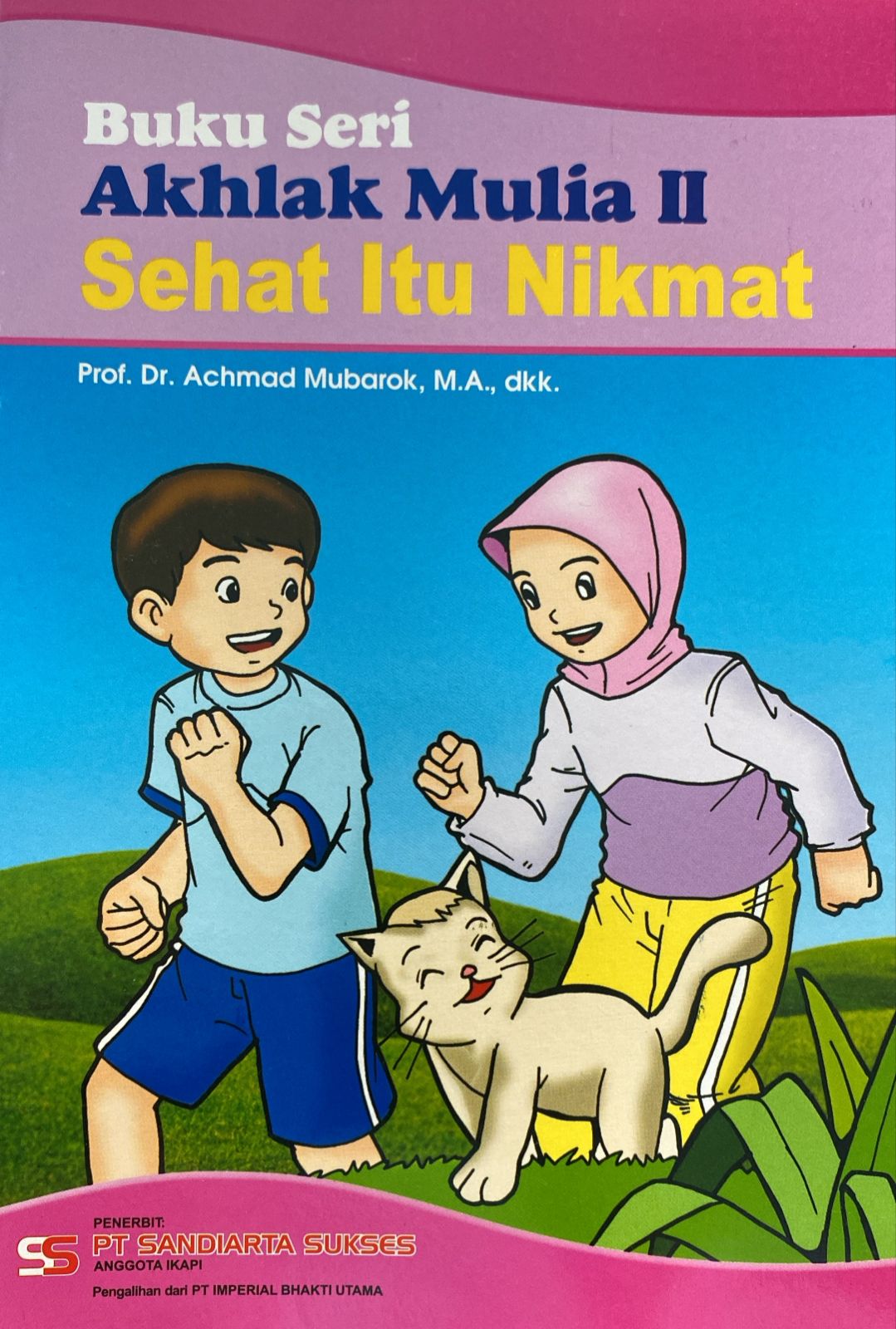 Akhlak Mulia II Sehat Itu Nikmat