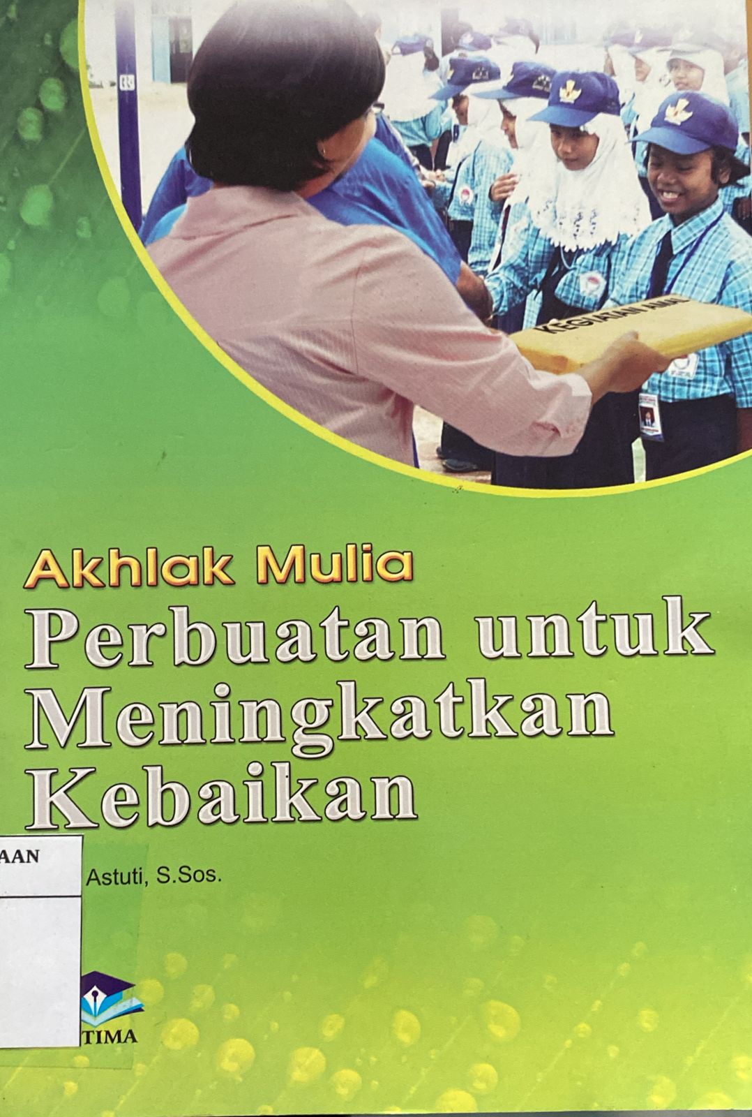 Akhlak Mulia Perbuatan Untuk Meningkatkan Kebaikan