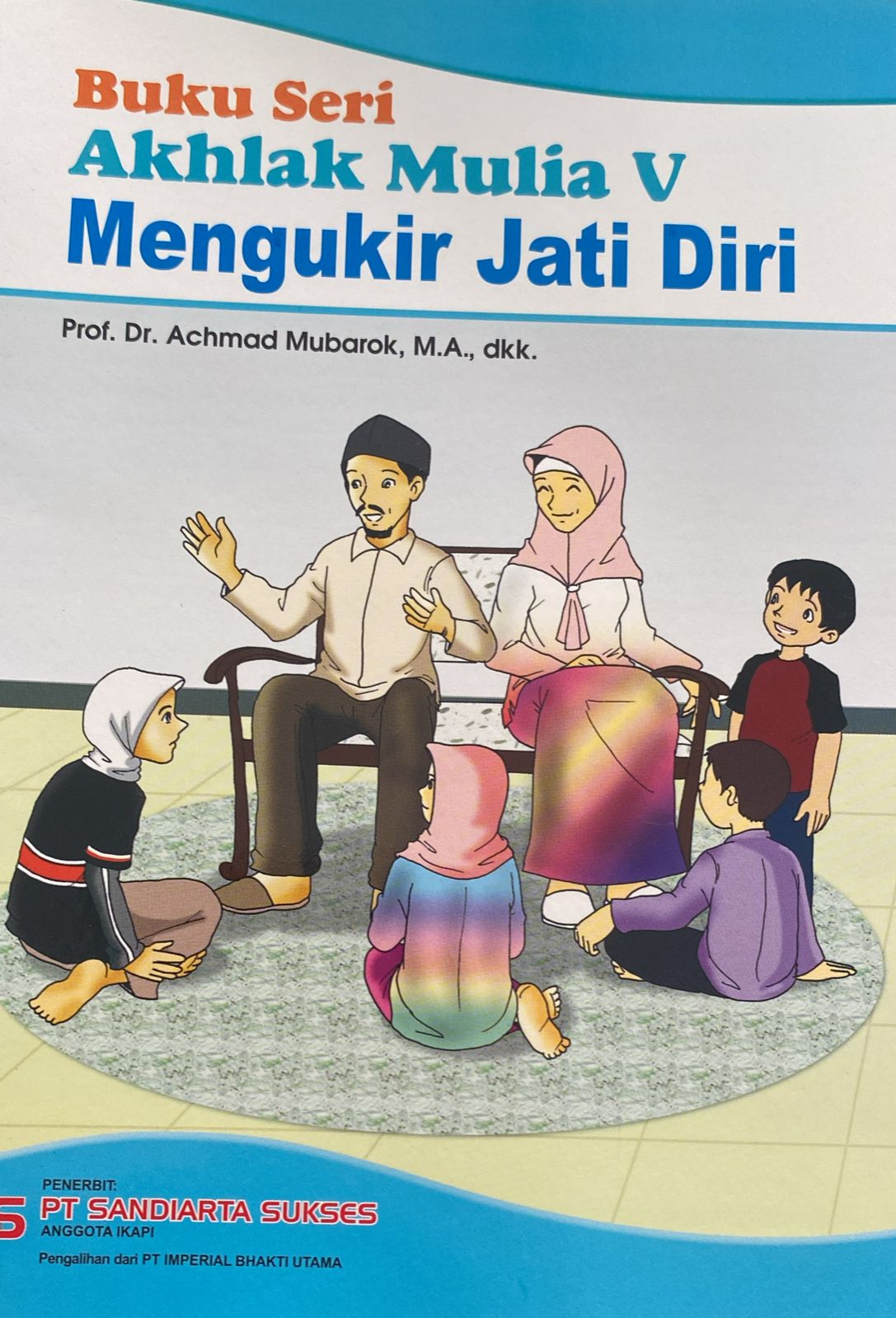 Akhlak Mulia V Mengukir Jati Diri